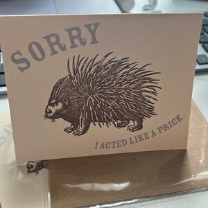 Sorry I acted like a prick, greeting card, blank inside NWT